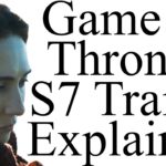 Game of Thrones Season 7 Trailer Explained