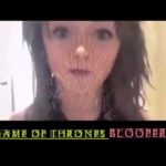 Game Of Thrones – Bloopers Compilation