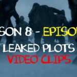 Game of Thrones – Season 8 Episode 3 Leaked Spoilers