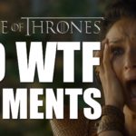 60 WTF Moments in Game of Thrones