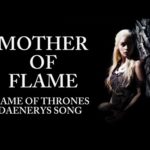 GAME OF THRONES DAENERYS SONG – Mother Of Flame by Miracle Of Sound ft. Sharm