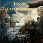 Top 20 2017 best moments|| game of thrones best moments