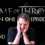 Game of Thrones: Reaction | S01E10 – “Fire and Blood”