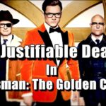 The Justifiable Deaths In Kingsman: The Golden Circle Explained