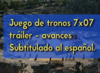 Games of thrones season finale 7×07 trailer avances sub español + comentarios