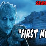 The Night King’s “FIRST MOVES” Game Of Thrones Season 8