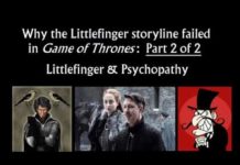 Why the Littlefinger/ Winterfell plot failed, Part 2 of 2 (with Benioff & Weiss video)