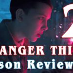 Stranger Things 2 – Season Review (Spoilers)