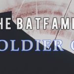 The Batfamily || Soldier On