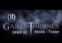 Game of Thrones the Movie – Trailer (Widescreen 2.35:1)