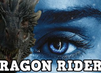 Game of Thrones Season 7 Who Will Ride The Dragons – Dragon Rider Lore
