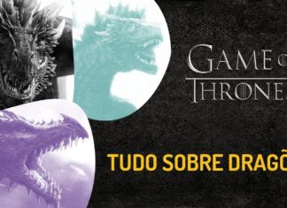 TUDO SOBRE DRAGÕES | GAME OF THRONES