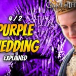 Purple Wedding Explained Game of Thrones Season 4 Episode 2 The Lion and the Rose