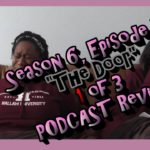Game of Thrones – Season 6 Episode 5 “The Door” Podcast Review & Discussion! 1 of 3