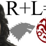 Game of Thrones Theories: M on R + L = J