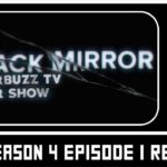 Black Mirror Season 4 Episode 1 Review & Reaction | AfterBuzz TV
