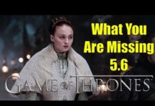 Game of Thrones: What You Are Missing 5.6