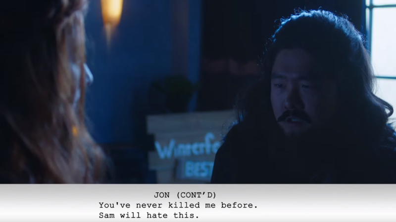 Jon Snow does not like being killed. 