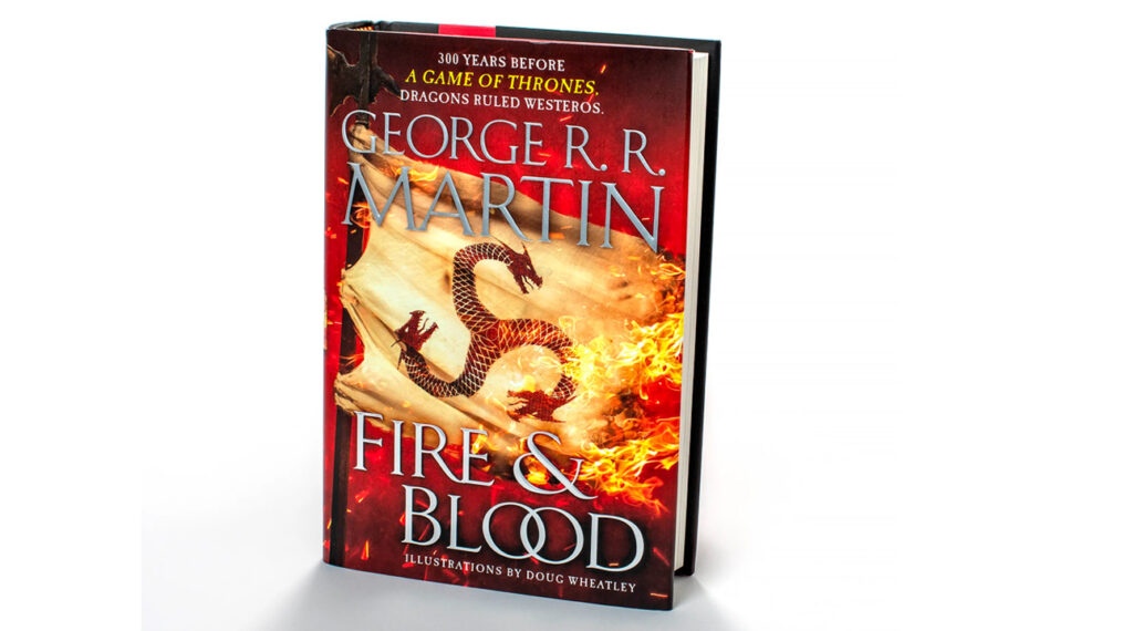 Fire & Blood - George R.R. Martin
