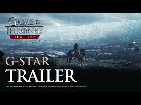 [Game of Thrones: Kingsroad] G-Star Trailer