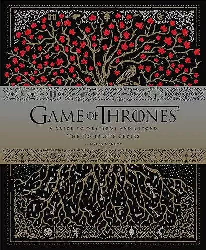 Game of Thrones: A Guide to Westeros and Beyond: The Complete Series(Gift for Game of Thrones Fan) (Game of Thrones x Chronicle Books)